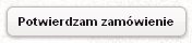 Potwierdzam zamówienie